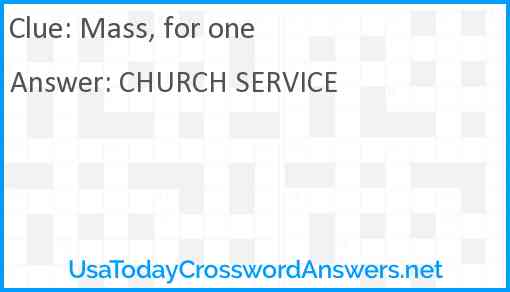 Mass for one crossword clue UsaTodayCrosswordAnswers net