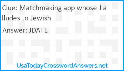 Matchmaking app whose J alludes to Jewish Answer