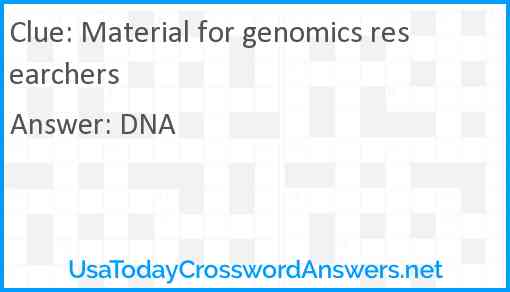 Material for genomics researchers Answer