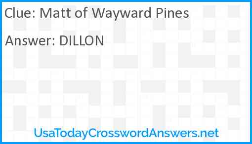 Matt of Wayward Pines Answer