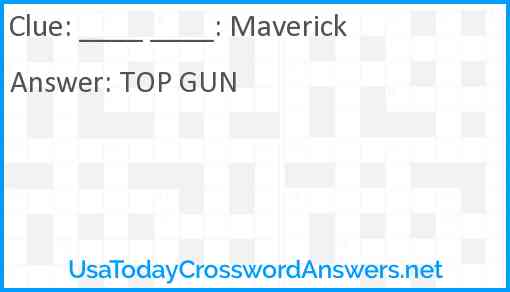 ____ ____: Maverick Answer