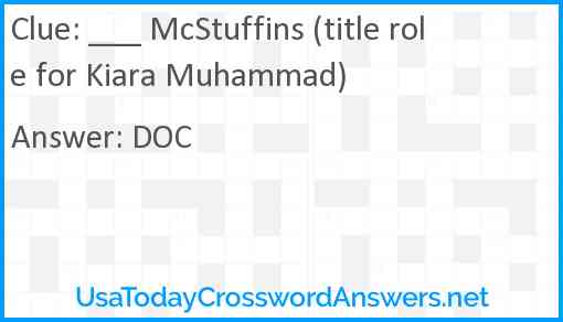 ___ McStuffins (title role for Kiara Muhammad) Answer