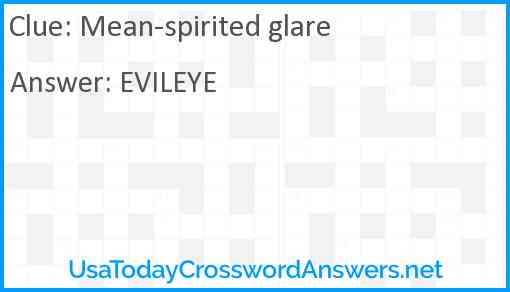 Mean spirited glare crossword clue UsaTodayCrosswordAnswers net
