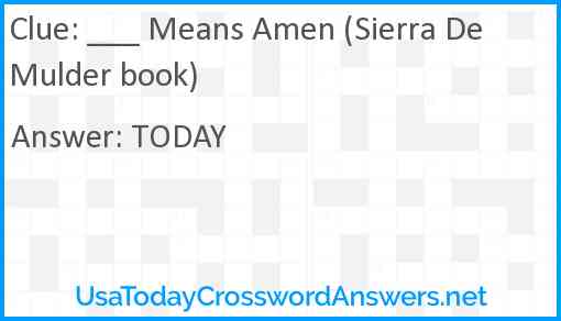 ___ Means Amen (Sierra DeMulder book) Answer