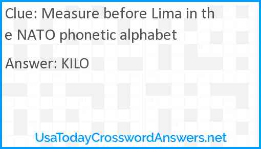 Measure before Lima in the NATO phonetic alphabet Answer