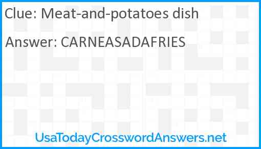Meat-and-potatoes dish Answer