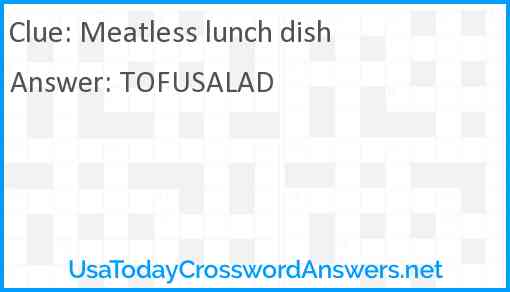 Meatless lunch dish Answer