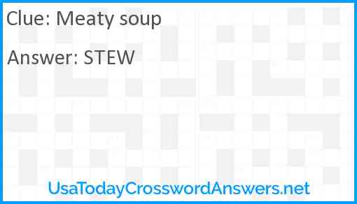 Meaty soup Answer