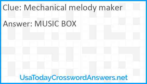 Mechanical melody maker Answer