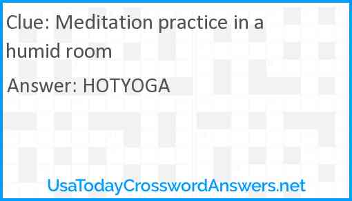 Meditation practice in a humid room Answer