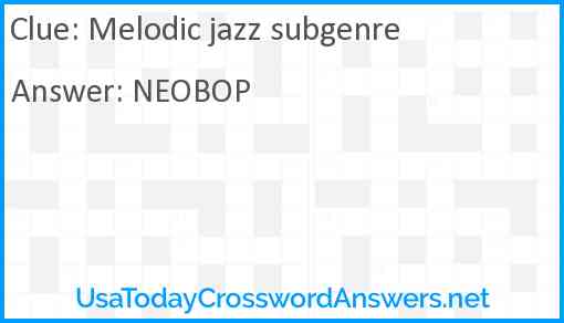 Melodic jazz subgenre Answer