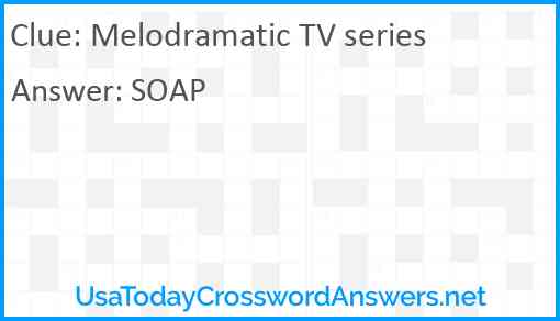 Melodramatic TV series Answer