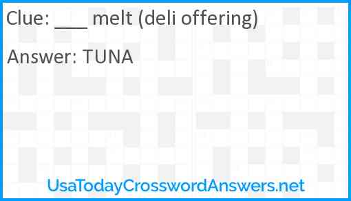 ___ melt (deli offering) Answer
