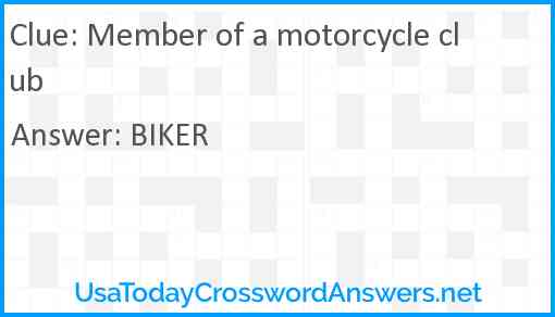 Member of a motorcycle club Answer
