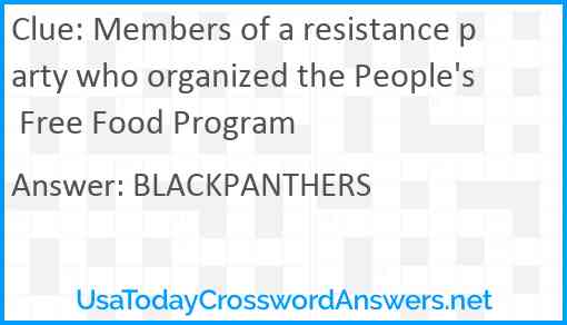 Members of a resistance party who organized the People's Free Food Program Answer
