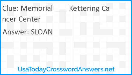 Memorial ___ Kettering Cancer Center Answer
