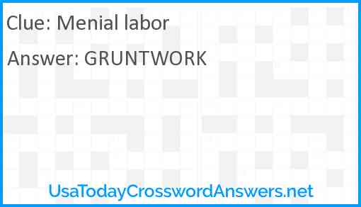 Menial labor Answer