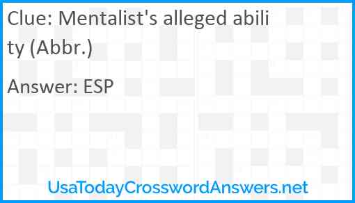 Mentalist's alleged ability (Abbr.) Answer