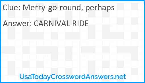 Merry-go-round, perhaps Answer