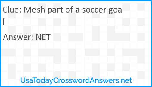 Mesh part of a soccer goal Answer