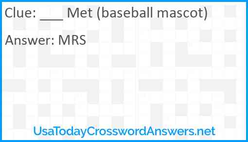 ___ Met (baseball mascot) Answer