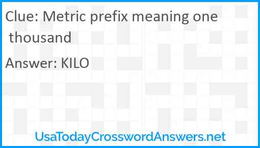 Metric prefix meaning one thousand Answer