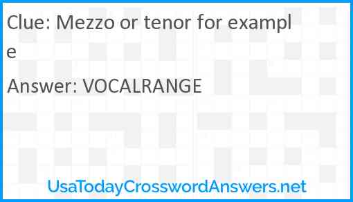 Mezzo or tenor for example Answer