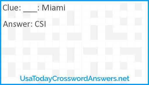 ___: Miami Answer