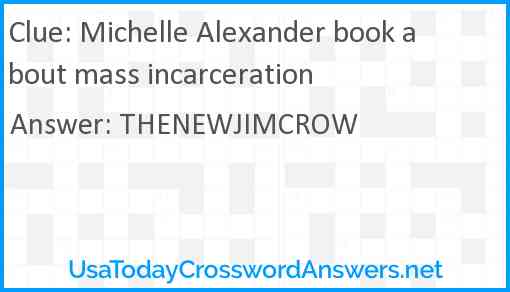 Michelle Alexander book about mass incarceration Answer