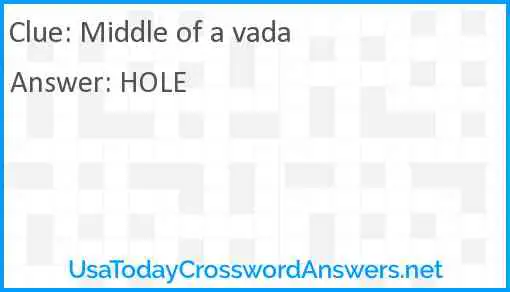 Middle of a vada Answer