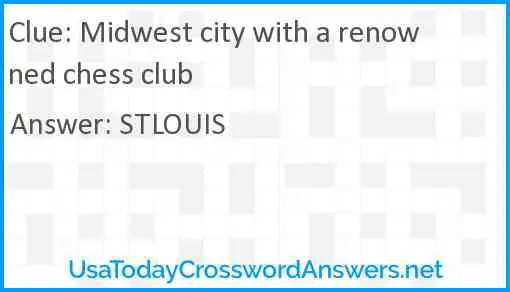 Midwest city with a renowned chess club Answer