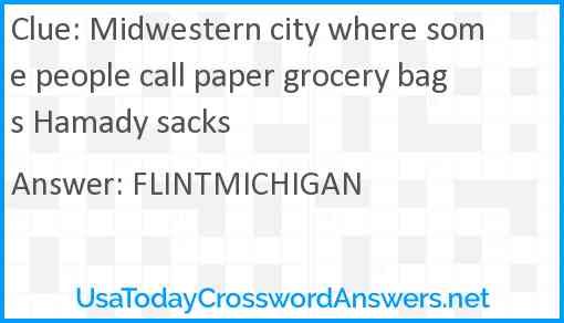 Midwestern city where some people call paper grocery bags Hamady sacks Answer