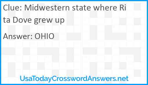 Midwestern state where Rita Dove grew up Answer