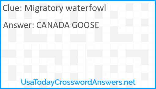 Migratory waterfowl Answer