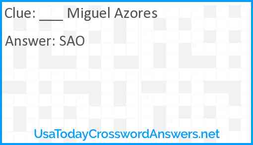 ___ Miguel Azores Answer