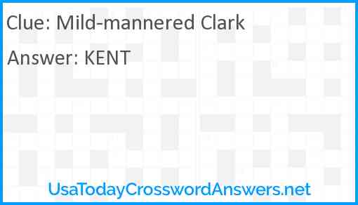 Mild-mannered Clark Answer