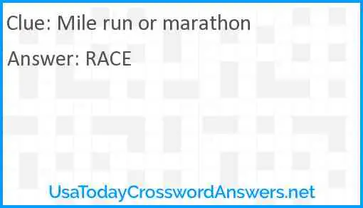 Mile run or marathon Answer