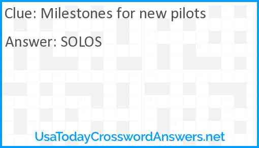 Milestones for new pilots Answer