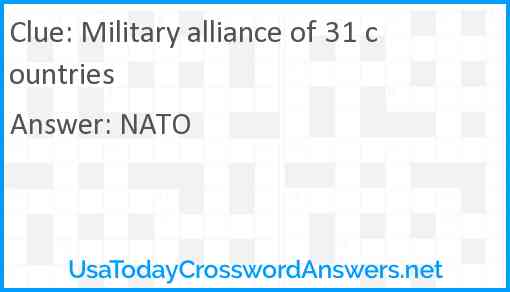 Military alliance of 31 countries Answer
