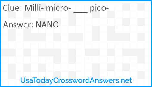 Milli- micro- ___ pico- Answer