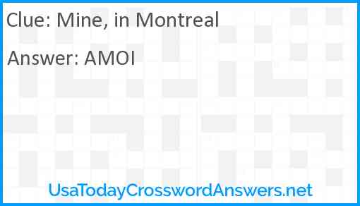 Mine, in Montreal Answer