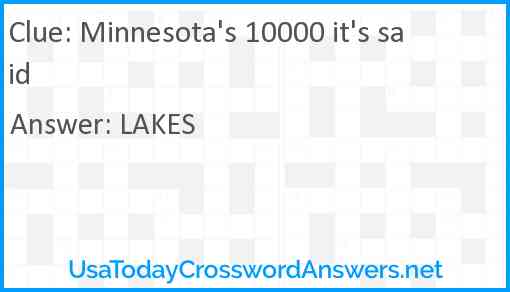 Minnesota's 10000 it's said Answer