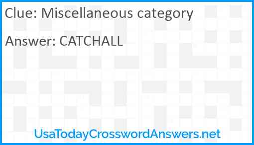 Miscellaneous category Answer
