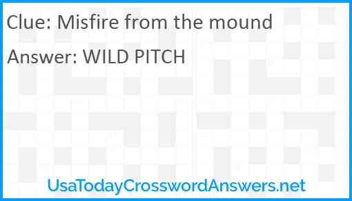 Misfire from the mound Answer