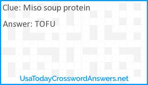 Miso soup protein crossword clue UsaTodayCrosswordAnswers net