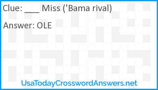 ___ Miss ('Bama rival) Answer