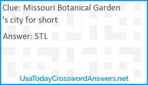 Missouri Botanical Garden's city for short Answer