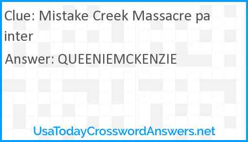 Mistake Creek Massacre painter Answer