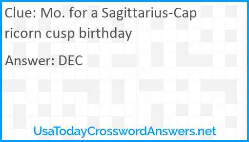 Mo. for a Sagittarius-Capricorn cusp birthday Answer