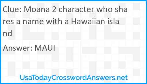 Moana 2 character who shares a name with a Hawaiian island Answer